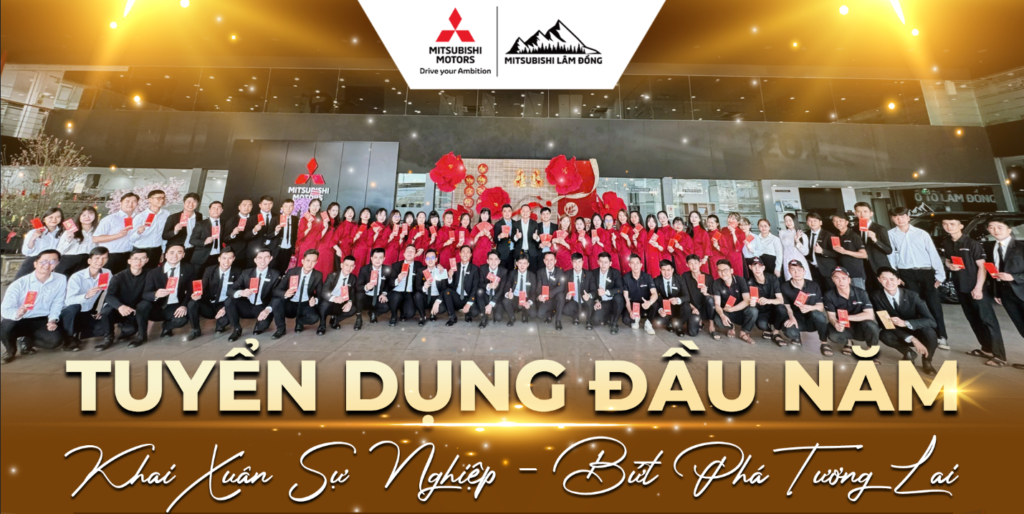 TIN TUYỂN DỤNG MITSUBISHI LÂM ĐỒNG 2026